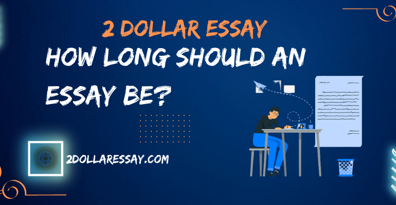 How long should an essay be?