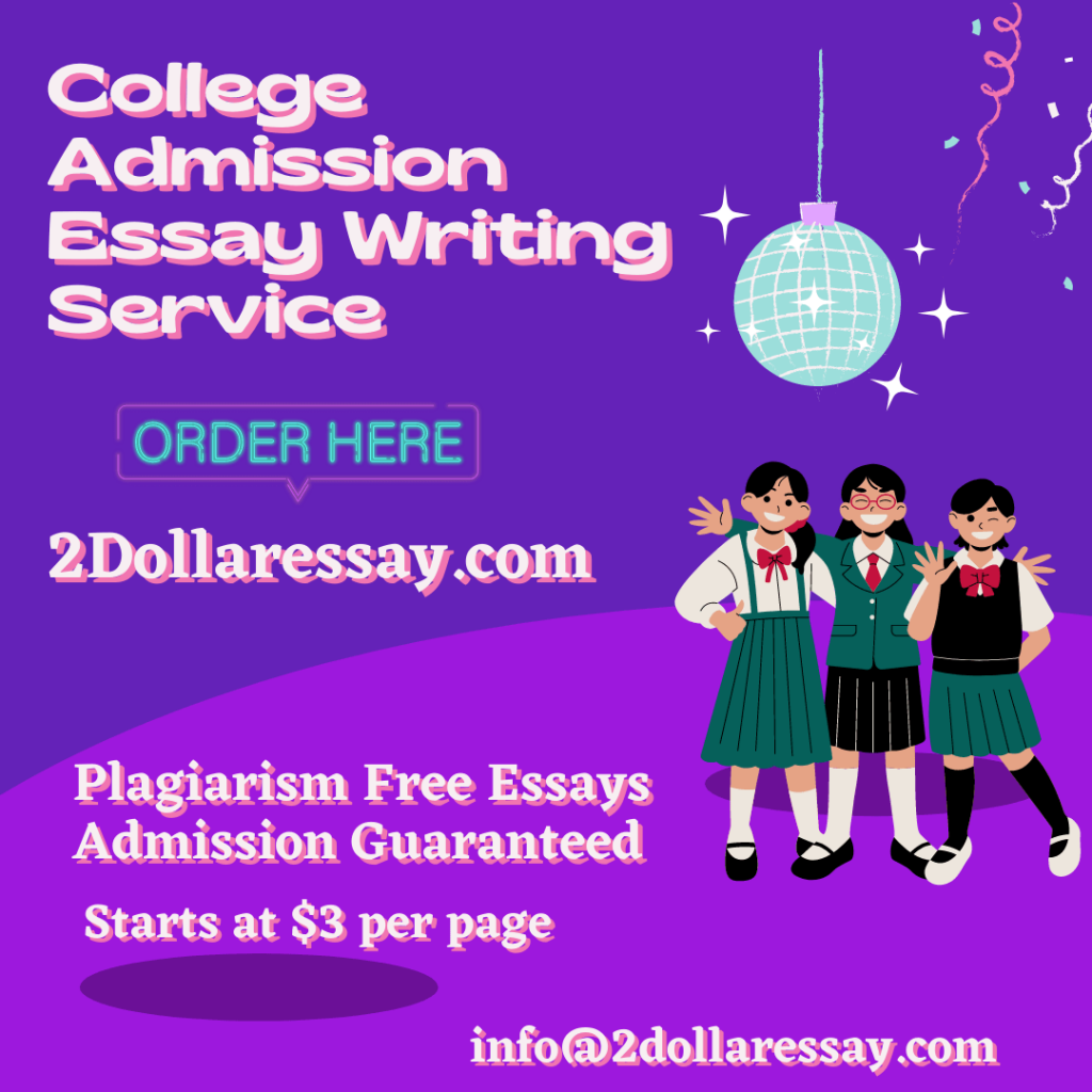 How to Write an Admission Essay 2 Dollar Essay