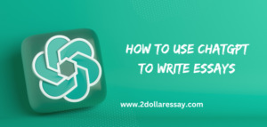 How to Use ChatGPT to Write Essays
